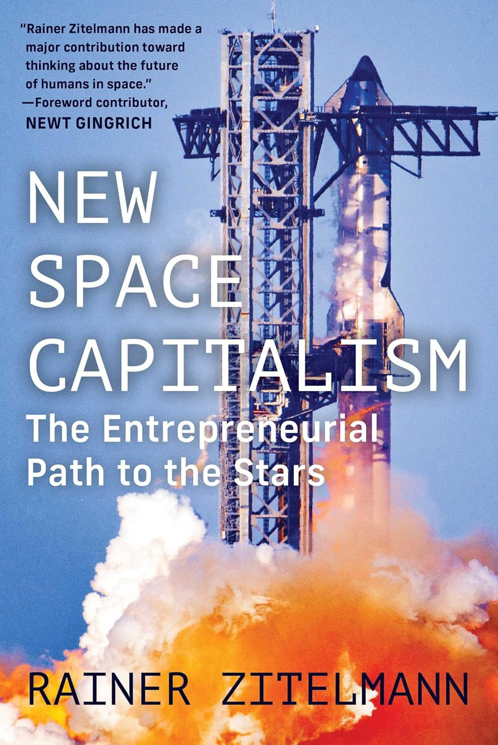 New Space Capitalism: The Entrepreneurial Path to the Stars by Rainer Zitelmann