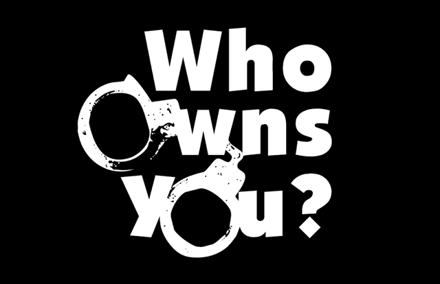 Who Owns You?