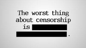 the_worst_thing_about_censorship-4ea871c-intro